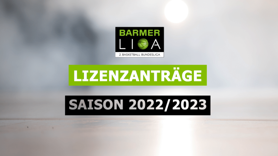 Lizenzanträge für die Saison 2022/2023 in der Lizenzanträge für die Saison 2022/2023